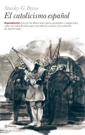 EL CATOLICISMO ESPAÑOL | 9788408064305 | PAYNE,STANLEY G. | Llibreria Geli - Llibreria Online de Girona - Comprar llibres en català i castellà