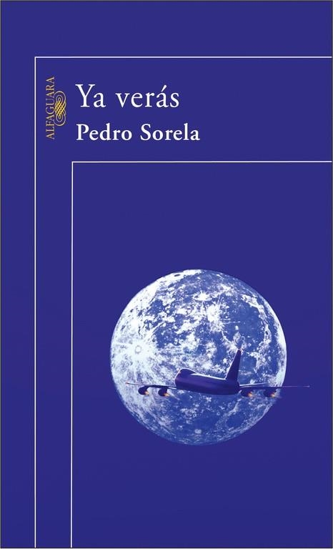 YA VERAS | 9788420469645 | SORELA,PEDRO | Llibreria Geli - Llibreria Online de Girona - Comprar llibres en català i castellà