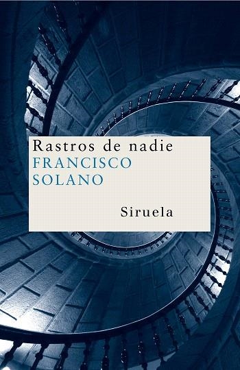 RASTROS DE NADIE | 9788478449842 | SOLANO,FRANCISCO | Llibreria Geli - Llibreria Online de Girona - Comprar llibres en català i castellà