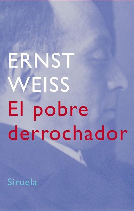 EL POBRE DERROCHADOR | 9788478449415 | WEISS,ERNST | Llibreria Geli - Llibreria Online de Girona - Comprar llibres en català i castellà