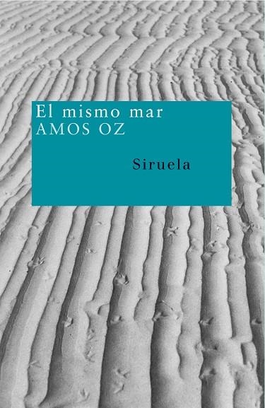 EL MISMO MAR | 9788478449590 | OZ,AMOS | Llibreria Geli - Llibreria Online de Girona - Comprar llibres en català i castellà