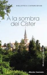 A LA SOMBRA DEL CISTER | 9788472399693 | MUÑOZ,MARICRUZ | Llibreria Geli - Llibreria Online de Girona - Comprar llibres en català i castellà