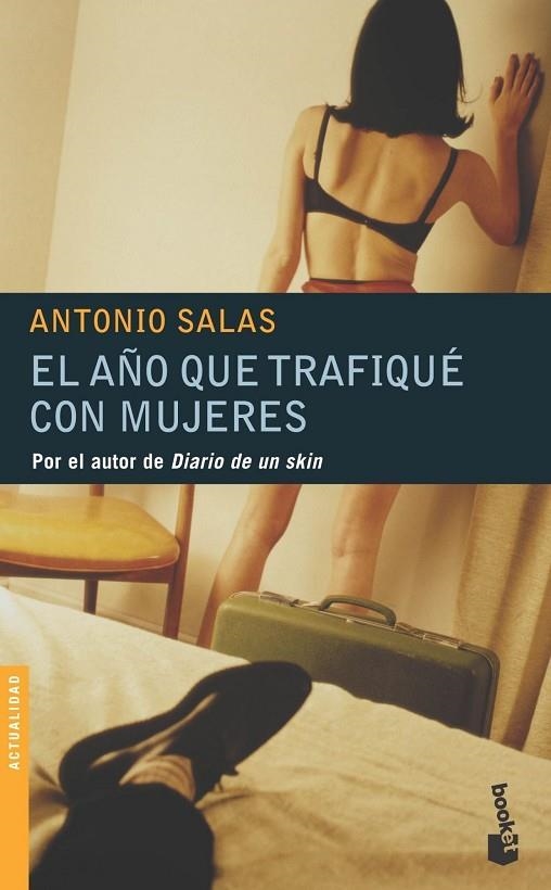 EL AÑO QUE TRAFIQUE CON MUJERES | 9788484604693 | SALAS,ANTONIO | Llibreria Geli - Llibreria Online de Girona - Comprar llibres en català i castellà