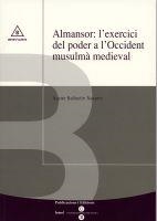 ALMANSOR:L'EXERCICI DEL PODER A L'OCCIDENT MUSULMA MEDIEVAL | 9788447528301 | BALLESTIN NAVARRO,XAVIER | Llibreria Geli - Llibreria Online de Girona - Comprar llibres en català i castellà