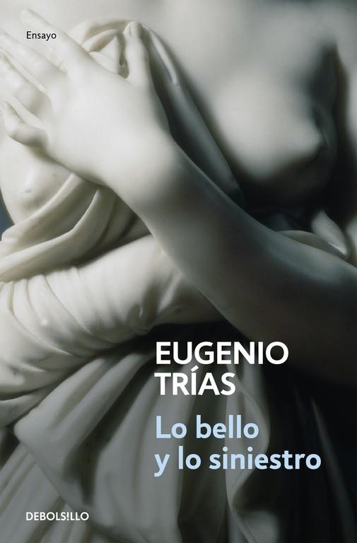 LO BELLO Y LO SINIESTRO | 9788497939058 | TRIAS,EUGENIO | Libreria Geli - Librería Online de Girona - Comprar libros en catalán y castellano