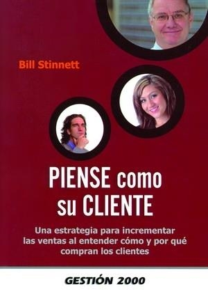 PIENSE COMO SU CLIENTE | 9788496426788 | STINNETT,BILL | Llibreria Geli - Llibreria Online de Girona - Comprar llibres en català i castellà