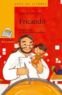 FRICANDÓ | 9788448918828 | PRATS,JOAN DE DÉU | Llibreria Geli - Llibreria Online de Girona - Comprar llibres en català i castellà