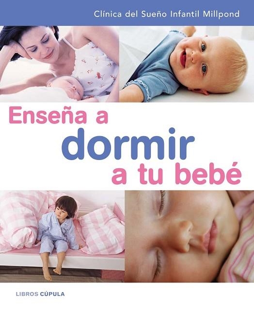 ENSEÑA A DORMIR A TU BEBE | 9788448047191 | MILLPOND | Llibreria Geli - Llibreria Online de Girona - Comprar llibres en català i castellà