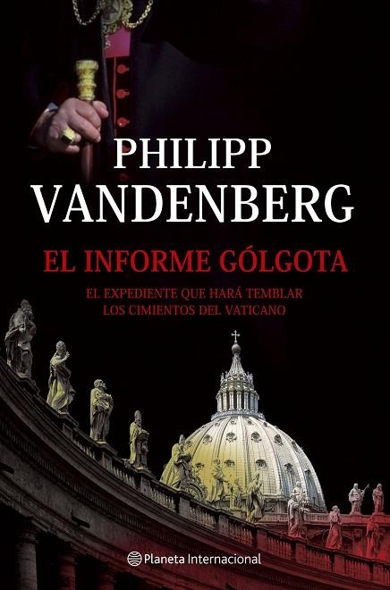 EL INFORME GOLGOTA | 9788408065623 | VANDENBERG,PHILIPP | Llibreria Geli - Llibreria Online de Girona - Comprar llibres en català i castellà