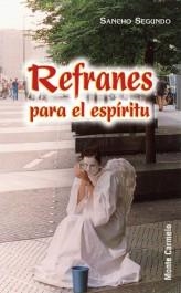 REFRANES PARA EL ESPIRITU | 9788472399822 | SEGUNDO,SANCHO | Llibreria Geli - Llibreria Online de Girona - Comprar llibres en català i castellà