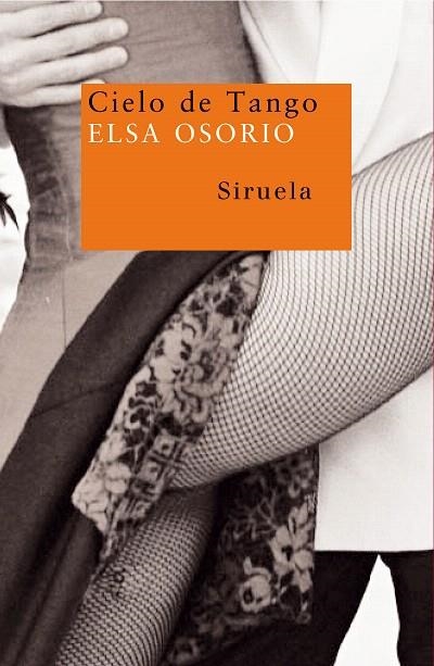 CIELO DE TANGO | 9788478449873 | OSORIO,ELSA | Llibreria Geli - Llibreria Online de Girona - Comprar llibres en català i castellà