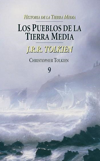 LOS PUEBLOS DE LA TIERRA MEDIA(HISTORIA DE LA TIERRA MEDIA-9 | 9788445073599 | TOLKIEN,CHRISTOPHER | Llibreria Geli - Llibreria Online de Girona - Comprar llibres en català i castellà