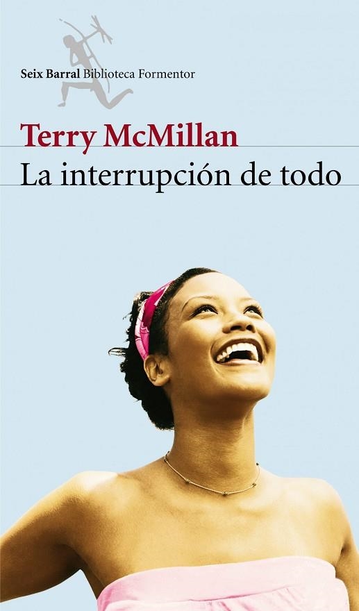 LA INTERRUPCIÓN DE TODO | 9788432228018 | MCMILLAN,TERRY | Libreria Geli - Librería Online de Girona - Comprar libros en catalán y castellano