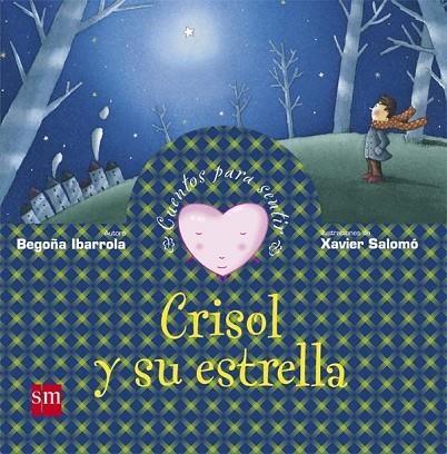 CRISOL Y SU ESTRELLA | 9788467507355 | IBARROLA,BEGOÑA | Llibreria Geli - Llibreria Online de Girona - Comprar llibres en català i castellà