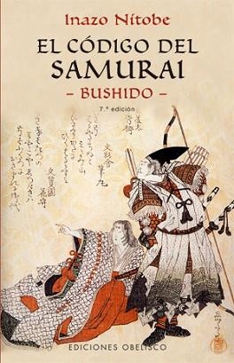 EL CODIGO DEL SAMURAI.BUSHIDO | 9788477209607 | NITOBE,INAZO | Llibreria Geli - Llibreria Online de Girona - Comprar llibres en català i castellà