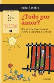 TODO POR AMOR?UNA EXPERIENCIA EDUCATIVA CONTRA LA... | 9788480638074 | SANCHIS,ROSA | Llibreria Geli - Llibreria Online de Girona - Comprar llibres en català i castellà