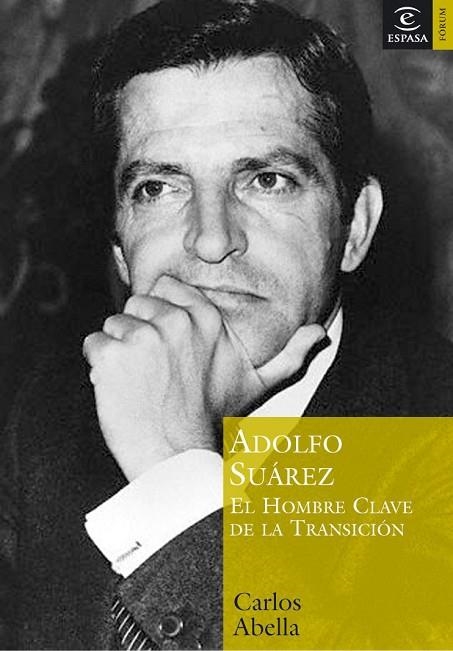 ADOLFO SUÁREZ | 9788467020274 | ABELLA,CARLOS | Llibreria Geli - Llibreria Online de Girona - Comprar llibres en català i castellà