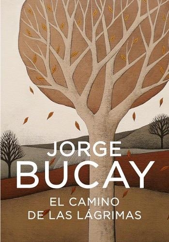 EL CAMINO DE LAS LAGRIMAS | 9788425340444 | BUCAY,JORGE | Llibreria Geli - Llibreria Online de Girona - Comprar llibres en català i castellà