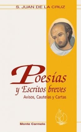 POESIAS Y ESCRITOS BREVES | 9788472399839 | JUAN DE LA CRUZ ,SANTO | Llibreria Geli - Llibreria Online de Girona - Comprar llibres en català i castellà