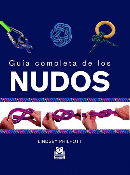 GUIA COMPLETA DE LOS NUDOS | 9788480198554 | PHILPOTT,LINDSEY | Llibreria Geli - Llibreria Online de Girona - Comprar llibres en català i castellà