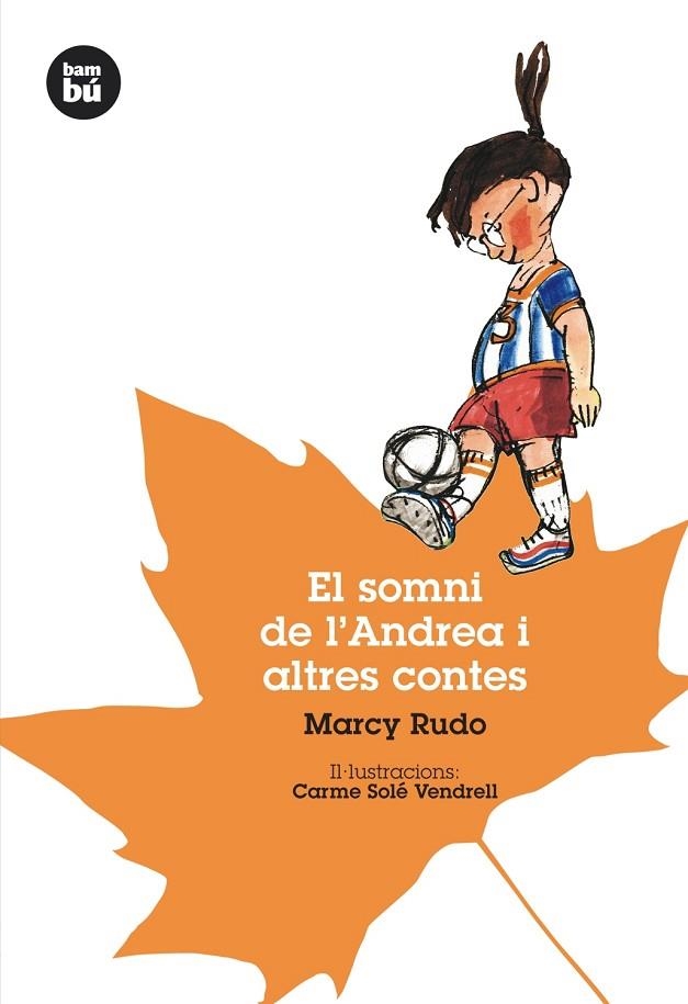 EL SOMNI DE L'ANDREA I ALTRES CONTES | 9788493482695 | RUDO,MARCY | Llibreria Geli - Llibreria Online de Girona - Comprar llibres en català i castellà