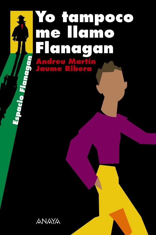 YO TAMPOCO ME LLAMO FLANAGAN | 9788466751919 | MARTIN,ANDREU/RIBERA,JAUME | Llibreria Geli - Llibreria Online de Girona - Comprar llibres en català i castellà