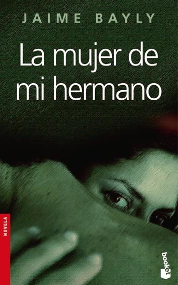 LA MUJER DE MI HERMANO | 9788408067405 | BAYLY,JAIME | Llibreria Geli - Llibreria Online de Girona - Comprar llibres en català i castellà