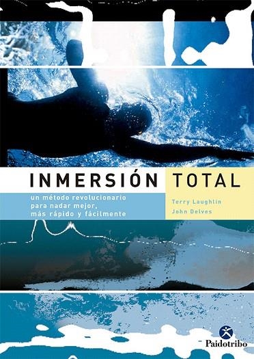 INMERSION TOTAL | 9788480198875 | LAUGHLIN,TERRY/DELVES,JOHN | Llibreria Geli - Llibreria Online de Girona - Comprar llibres en català i castellà