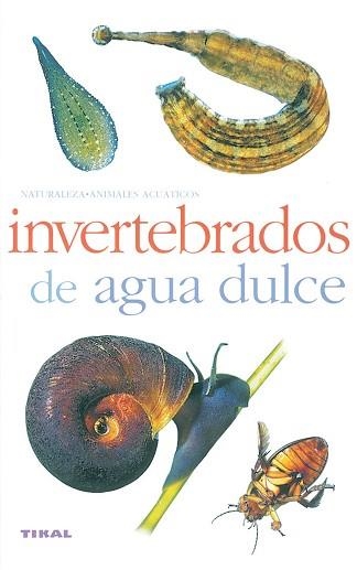 INVERTEBRADOS DE AGUA DULCE | 9788430553938 |   | Llibreria Geli - Llibreria Online de Girona - Comprar llibres en català i castellà