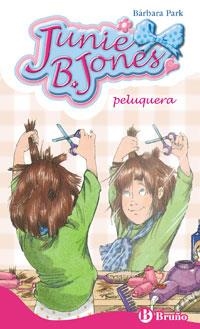 JUNIE B. JONES,PELUQUERIA | 9788421696026 | PARK,BARBARA | Libreria Geli - Librería Online de Girona - Comprar libros en catalán y castellano