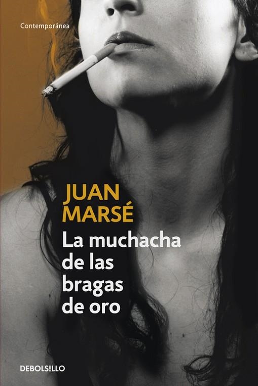 LA MUCHACHA DE LAS BRAGAS DE ORO | 9788483460276 | MARSE,JUAN | Llibreria Geli - Llibreria Online de Girona - Comprar llibres en català i castellà