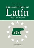 DICCIONARIO POR RAICES DEL LATIN Y DE LAS VOCES DERIVADAS | 9788498300239 | SEGURA MUNGUIA,S. | Llibreria Geli - Llibreria Online de Girona - Comprar llibres en català i castellà