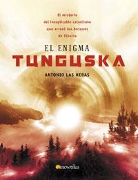 EL ENIGMA TUNGUSKA | 9788497632898 | LAS HERAS,ANTONIO | Llibreria Geli - Llibreria Online de Girona - Comprar llibres en català i castellà