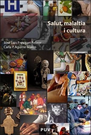 SALUT,MALALTIA I CULTURA | 9788437063287 | FRESQUET FEBRER,JOSE LUIS | Llibreria Geli - Llibreria Online de Girona - Comprar llibres en català i castellà