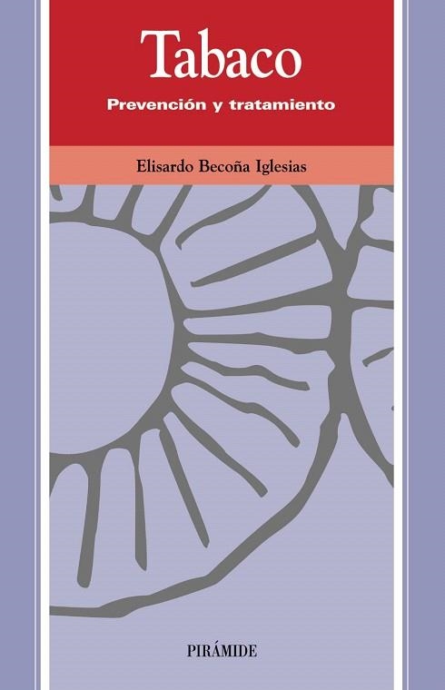 TABACO.PREVENCION Y TRATAMIENTO | 9788436820485 | BECOÑA IGLESIAS,ELISARDO | Llibreria Geli - Llibreria Online de Girona - Comprar llibres en català i castellà