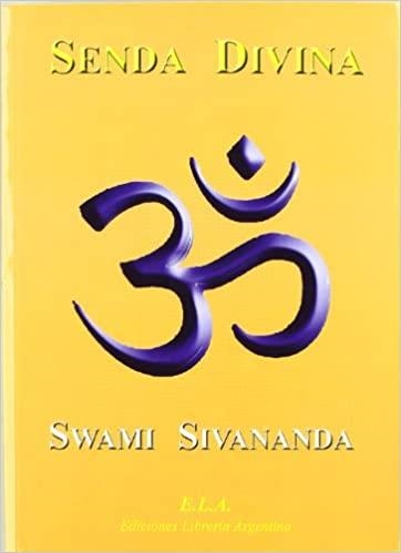 SENDA DIVINA(SWAMI SIVANANDA) | 9788485895045 | SIVANANDA,SWAMI | Llibreria Geli - Llibreria Online de Girona - Comprar llibres en català i castellà