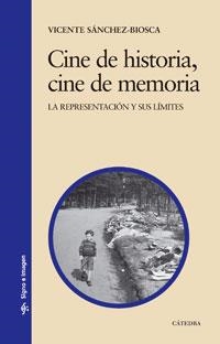 CINE DE HISTORIA,CINE DE MEMORIA | 9788437623146 | SÁNCHEZ-BIOSCA,VICENTE | Llibreria Geli - Llibreria Online de Girona - Comprar llibres en català i castellà