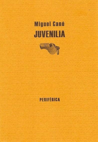 JUVENILIA | 9788493474638 | CANE,MIGUEL | Llibreria Geli - Llibreria Online de Girona - Comprar llibres en català i castellà