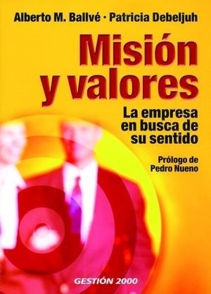 MISION Y VALORES | 9788496612006 | BALLVE,ALBERTO M. | Libreria Geli - Librería Online de Girona - Comprar libros en catalán y castellano