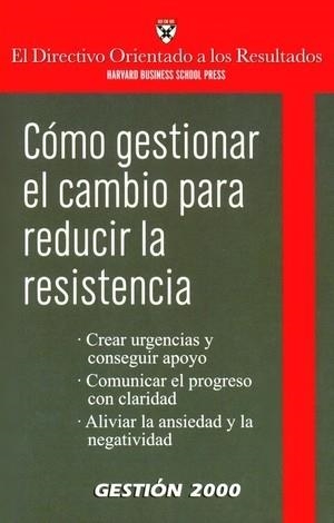 COMO GESTIONAR EL CAMBIO PARA REDUCIR LA RESISTENCIA | 9788496612211 | Llibreria Geli - Llibreria Online de Girona - Comprar llibres en català i castellà