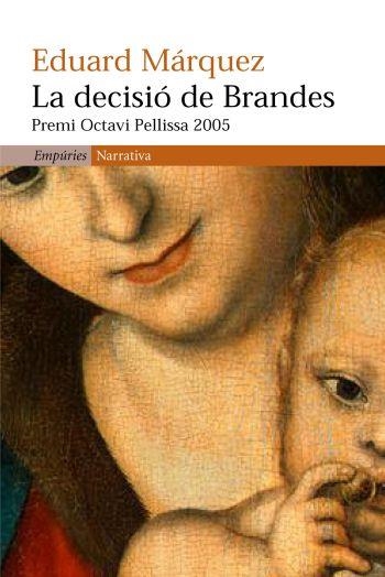 LA DECISIO DE BRANDES | 9788497872041 | MARQUEZ, EDUARD | Llibreria Geli - Llibreria Online de Girona - Comprar llibres en català i castellà