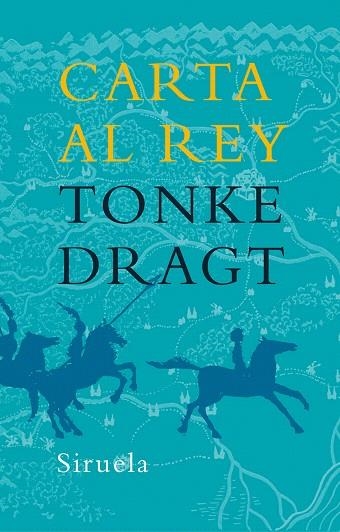 CARTA AL REY | 9788498410143 | DRAGT,TONKE | Llibreria Geli - Llibreria Online de Girona - Comprar llibres en català i castellà