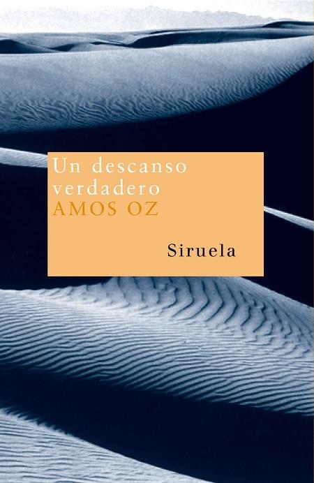 UN DESCANSO VERDADERO | 9788478442386 | OZ,AMOS | Llibreria Geli - Llibreria Online de Girona - Comprar llibres en català i castellà