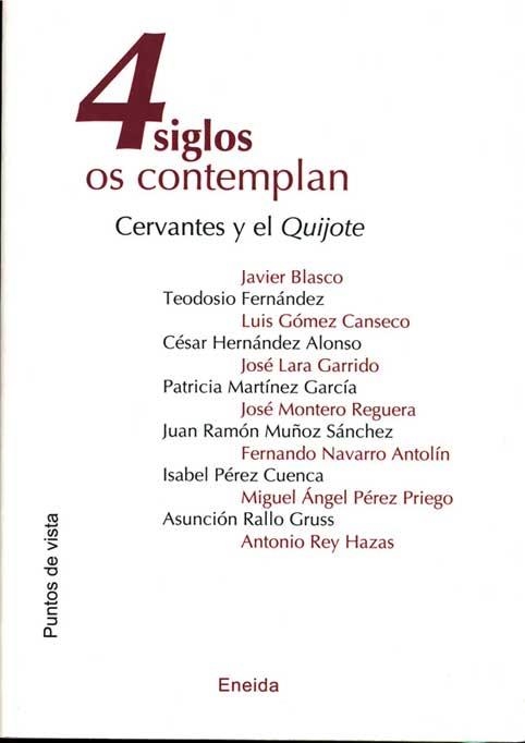 4 SIGLOS OS CONTEMPLAN. CERVANTES Y EL QUIJOTE | 9788495427892 | BLASCO,JAVIER | Llibreria Geli - Llibreria Online de Girona - Comprar llibres en català i castellà