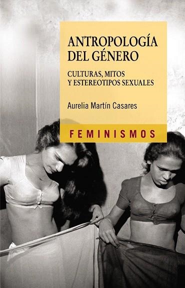 ANTROPOLOGIA DEL GENERO | 9788437623184 | MARTÍN CASARES,AURELIA | Llibreria Geli - Llibreria Online de Girona - Comprar llibres en català i castellà