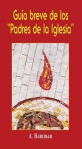 GUIA BREVE DE LOS PADRES DE LA IGLESIA | 9788483530207 | HAMMAN,A. | Llibreria Geli - Llibreria Online de Girona - Comprar llibres en català i castellà