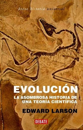 EVOLUCION.LA ASOMBROSA HISTORIA DE UNA TEORIA CIENTIFICA | 9788483066775 | LARSON,EDWARD | Llibreria Geli - Llibreria Online de Girona - Comprar llibres en català i castellà