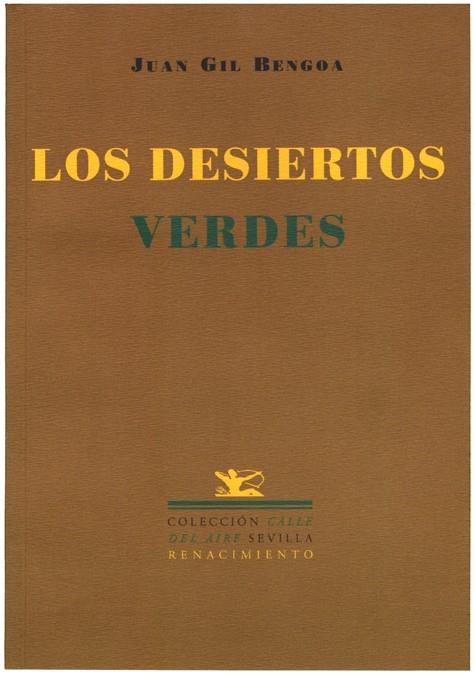 LOS DESIERTOS VERDES | 9788484720409 | GIL BENGOA, JUAN | Llibreria Geli - Llibreria Online de Girona - Comprar llibres en català i castellà