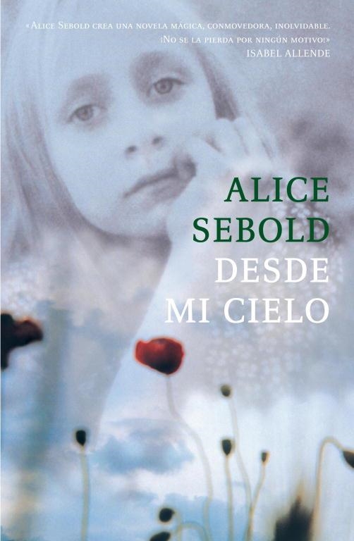 DESDE MI CIELO | 9788439720423 | SEBOLD,ALICE | Llibreria Geli - Llibreria Online de Girona - Comprar llibres en català i castellà