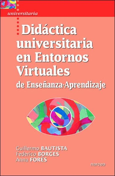 DIDACTICA UNIVERSITARIA EN ENTORNOS VIRTUALES DE ENSEÑANZA.. | 9788427715349 | BAUTISTA PEREZ,GUILLERMO | Llibreria Geli - Llibreria Online de Girona - Comprar llibres en català i castellà